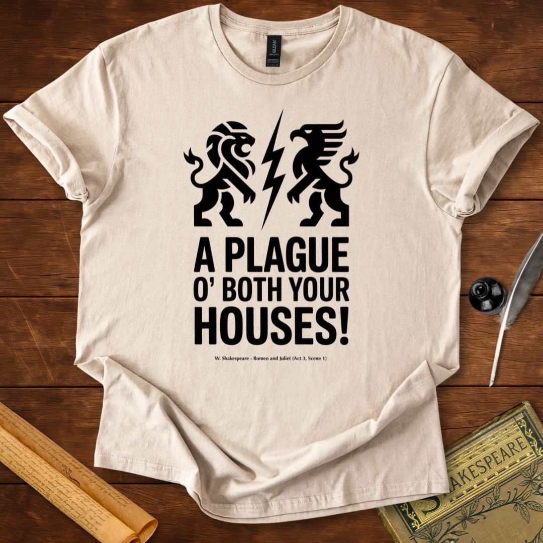 A Plague O’ Both Your Houses – Shakespeare Romeo & Juliet T-Shirt
