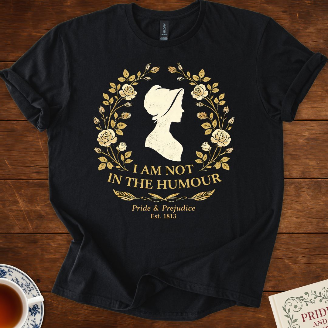 I Am Not in the Humour – Pride & Prejudice Literary Silhouette T-Shirt