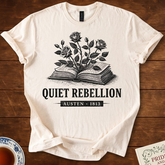 Quiet Rebellion – Jane Austen 1813 Literary T-Shirt
