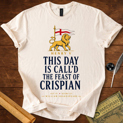 This Day Is Call'd the Feast of Crispian | Henry V T-Shirt