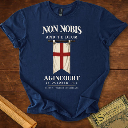 Non Nobis and Te Deum — Henry V Agincourt T-Shirt