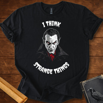 I Think Strange Things T-Shirt Black