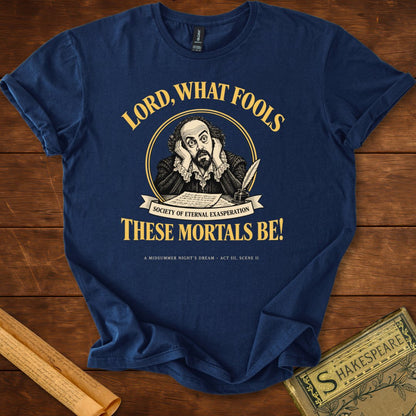 Lord, What Fools These Mortals Be Shakespeare T-Shirt
