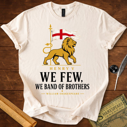 We Few We Band of Brothers Henry V Shakespeare T-Shirt
