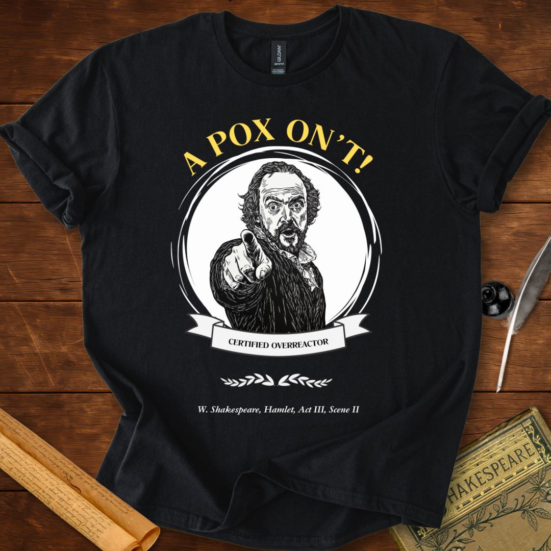 A Pox On't! Shakespeare T-Shirt