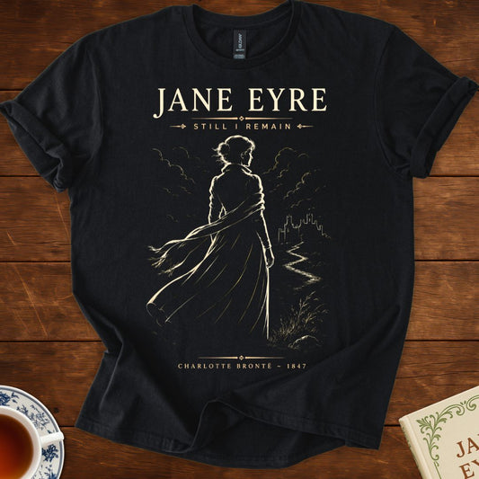 Jane Eyre – Still I Remain T-Shirt