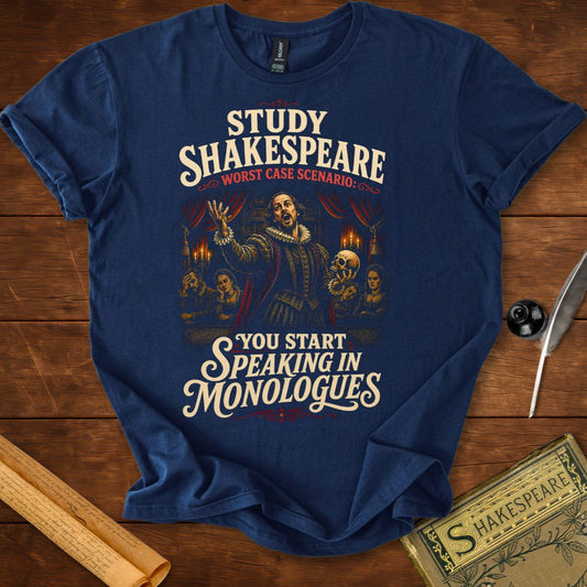 Study Shakespeare Worst Case Scenario Literary Funny T-Shirt