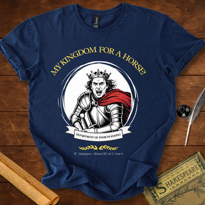 "My Kingdom for a Horse!" Shakespeare T-Shirt