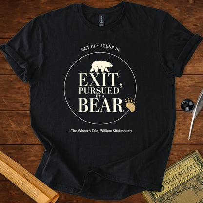 Exit, Pursued by a Bear - Shakespeare T-Shirt