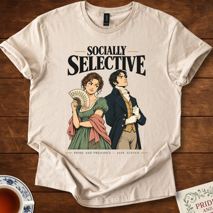 Socially Selective — Pride and Prejudice Jane Austen T-Shirt