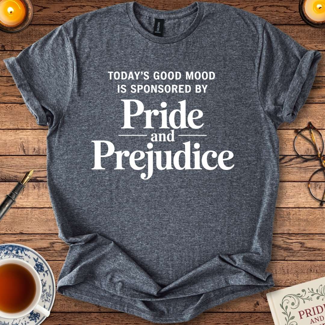 Today’s Good Mood is Sponsored by Pride & Prejudice T-shirt Dark Heather Grey