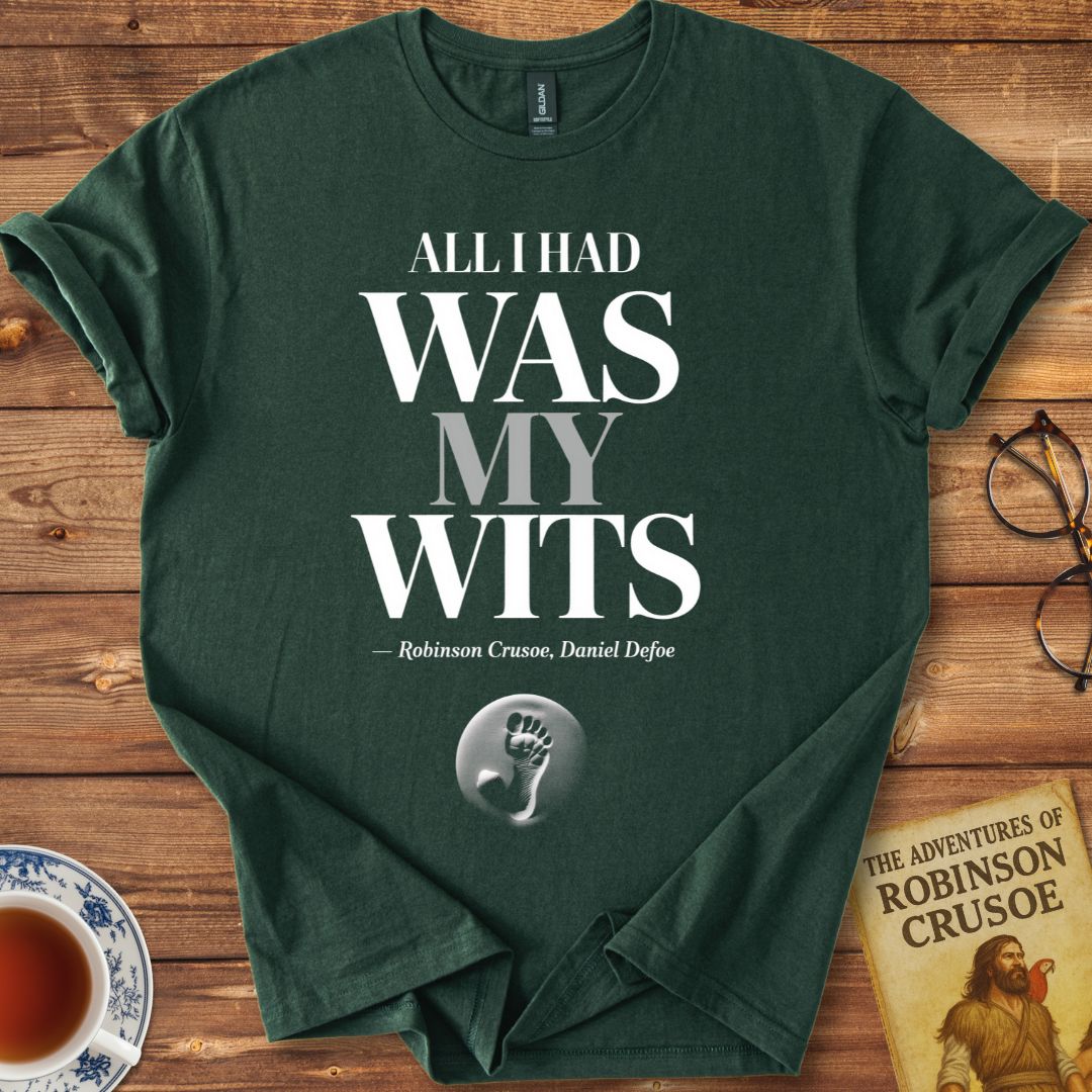 All I Had Was My Wits Robinson Crusoe T-Shirt Forest Green