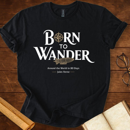 Born to Wander Airship Jules Verne T-Shirt