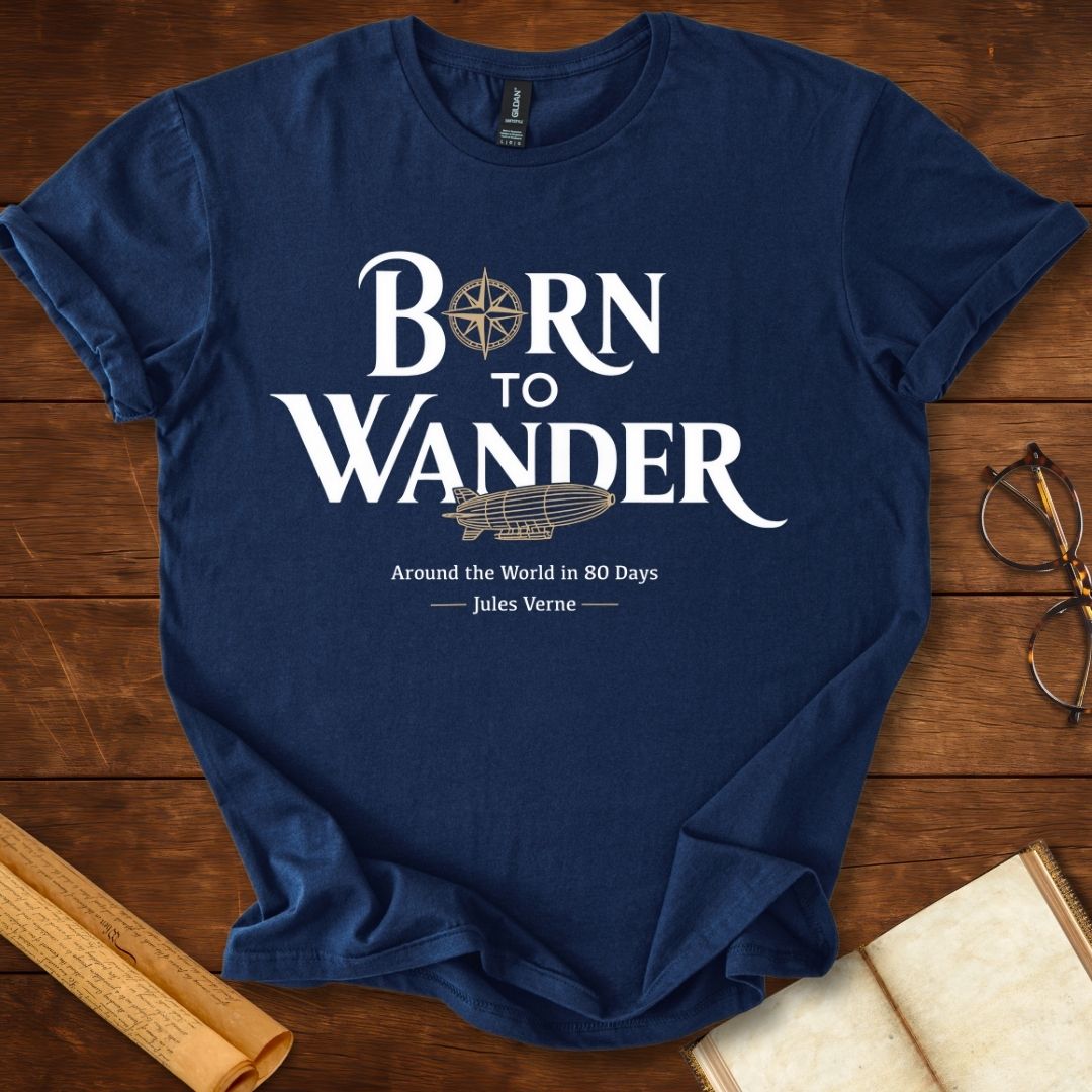 Born to Wander Airship Jules Verne T-Shirt