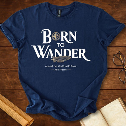 Born to Wander Airship Jules Verne T-Shirt