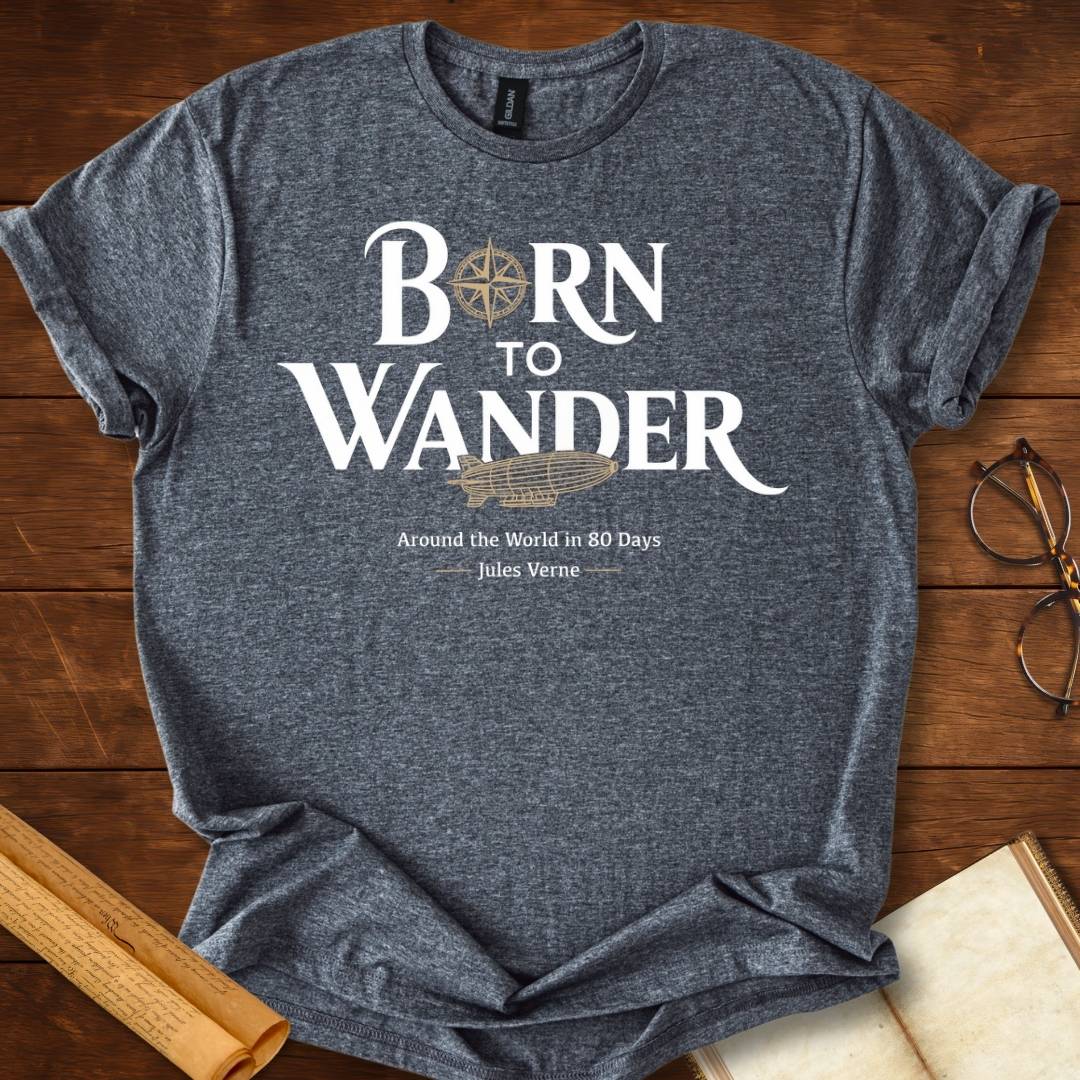 Born to Wander Airship Jules Verne T-Shirt