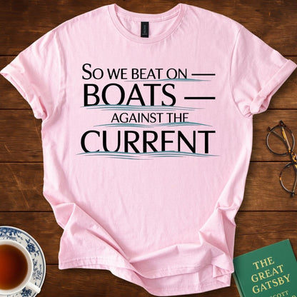 So We Beat On, Boats Against the Current; Waves and Text Design T-Shirt
