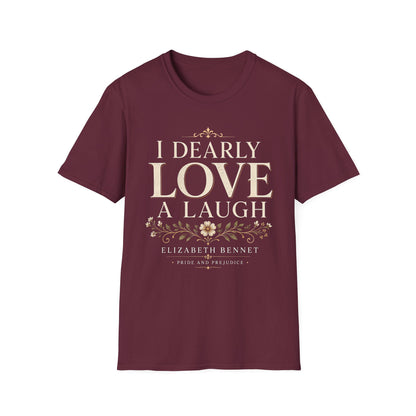 I Dearly Love a Laugh – Elizabeth Bennet Literary Quote T-Shirt