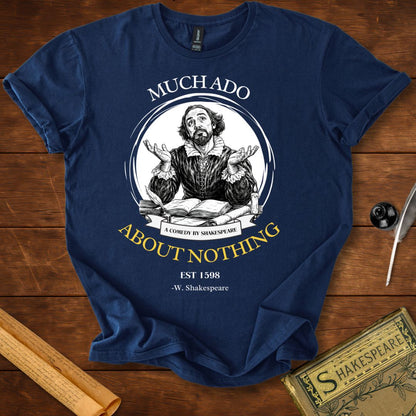 Much Ado About Nothing Funny Shakespeare T-Shirt Navy