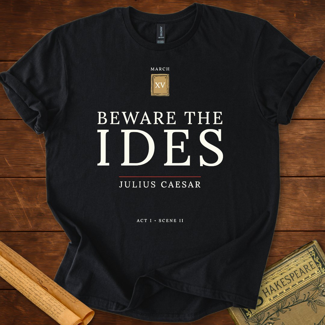 Beware the Ides of March — Julius Caesar Shakespeare T-Shirt Black