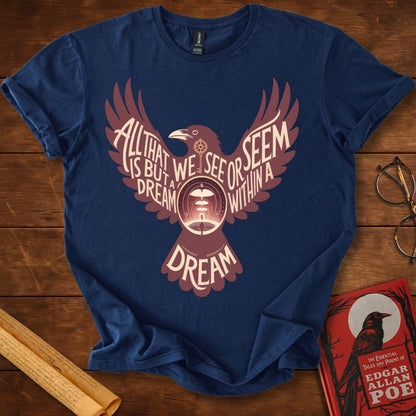 All That We See or Seem Raven T-Shirt