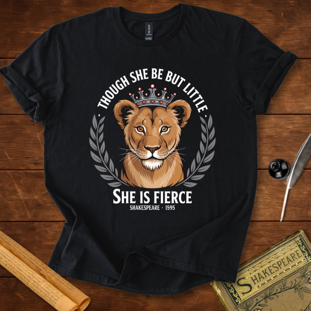 Though She Be But Little T-Shirt