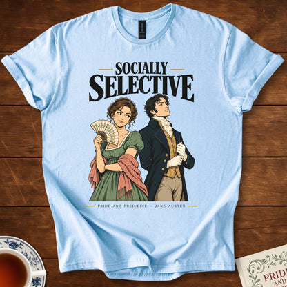 Socially Selective — Pride and Prejudice Jane Austen T-Shirt