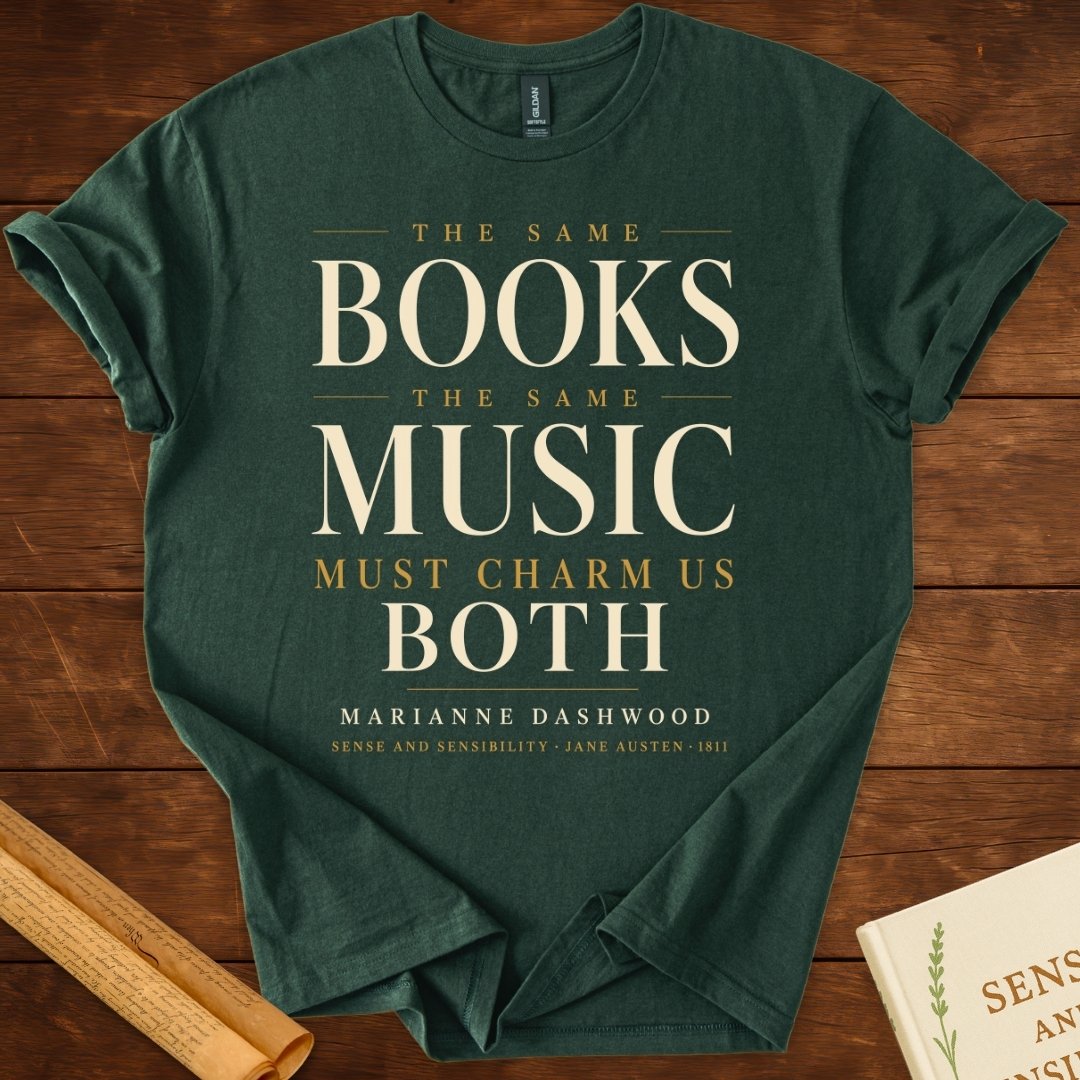 Sense and Sensibility The Same Books, The Same Music T-Shirt