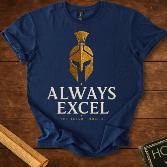 Always Excel | Homer | Ancient Greece Literary T-Shirt
