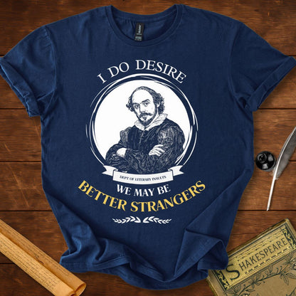 Better Strangers Shakespeare T-Shirt