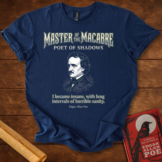 Master of the Macabre – Edgar Allan Poe Quote T-Shirt Navy
