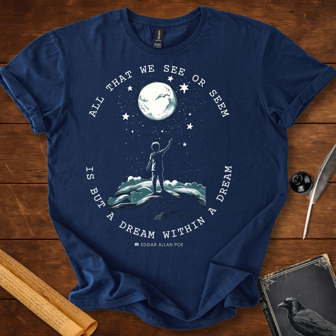 All That We See or Seem Edgar Allan Poe T-Shirt