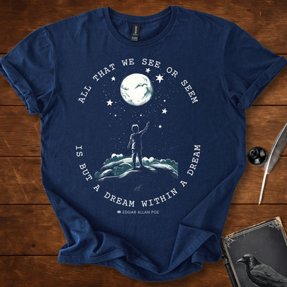 All That We See or Seem Edgar Allan Poe T-Shirt