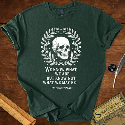We Know What We Are Shakespeare Skull T-Shirt