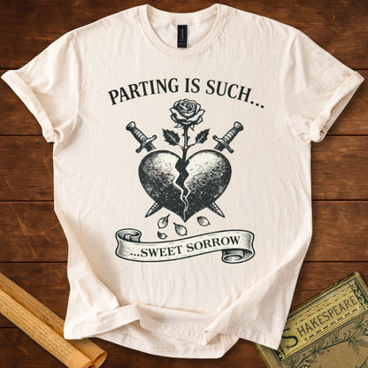 Parting is Such Sweet Sorrow - Romeo & Juliet Shakespeare T-Shirt