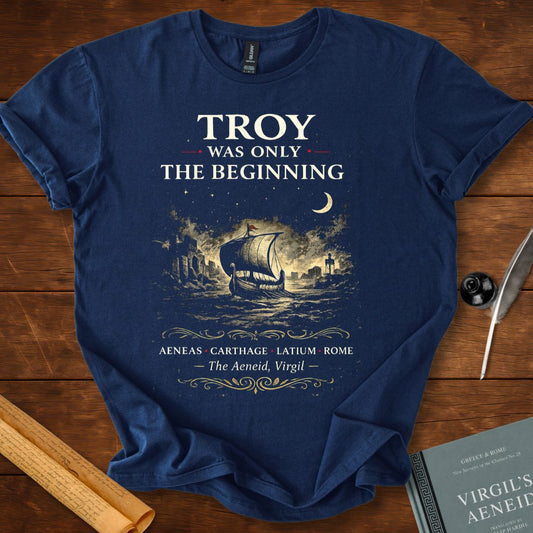 Troy Was Only the Beginning – Virgil’s Aeneid Literary T-Shirt