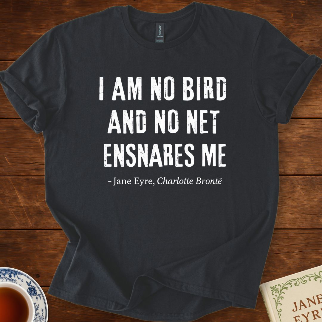 I Am No Bird – Jane Eyre Charlotte Brontë Distressed Quote T-Shirt