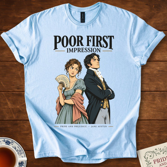 Poor First Impression — Pride and Prejudice Jane Austen T-Shirt Light Blue