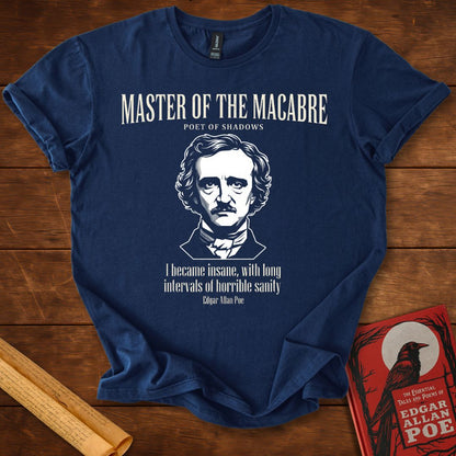 Master of the Macabre (Modern Style) – Edgar Allan Poe Quote T-Shirt
