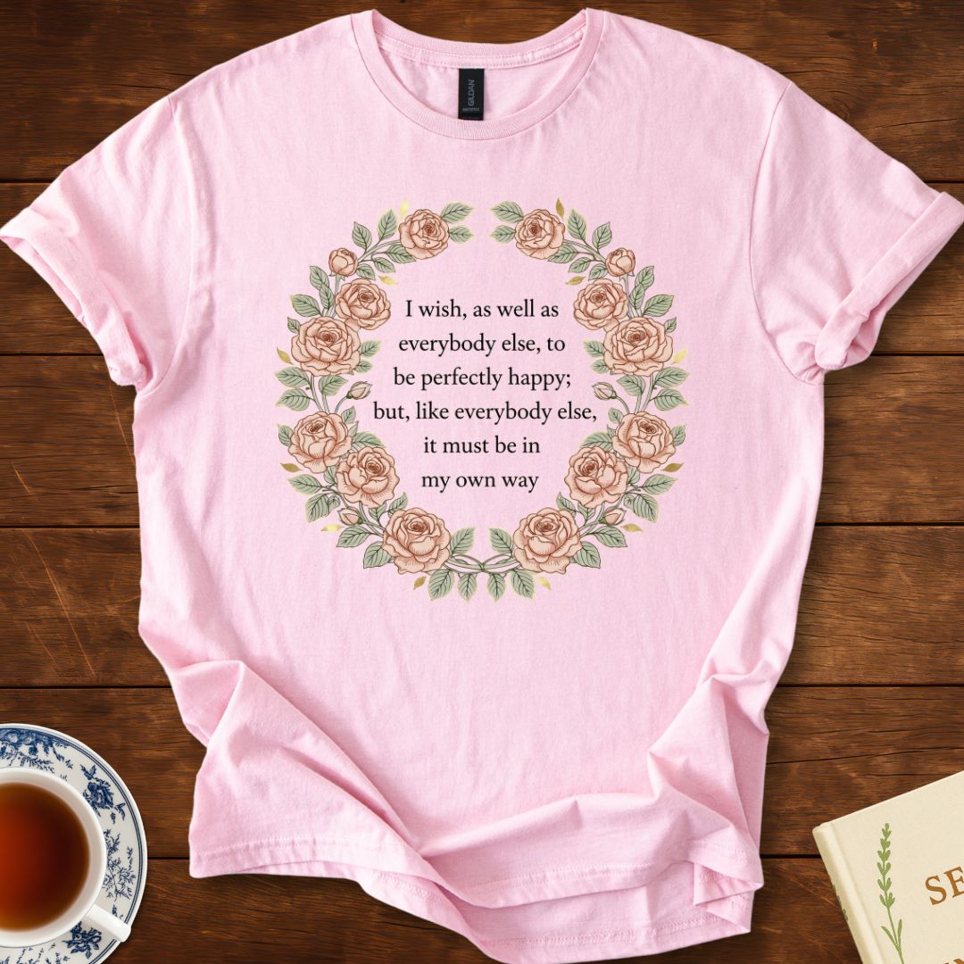 “In My Own Way” – Jane Austen Quote T-Shirt Light Pink