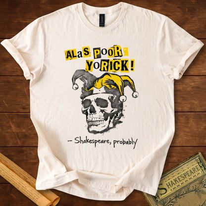 "Alas, poor Yorick!" - Hamlet Shakespeare Humour T-Shirt Natural