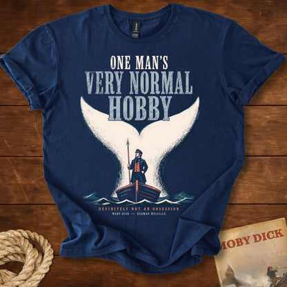 One Man’s Very Normal Hobby T-Shirt – Moby-Dick
