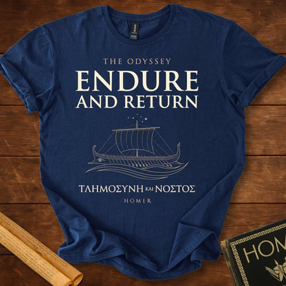 Endure and Return | The Odyssey by Homer Literary T-Shirt