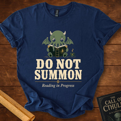 Do Not Summon – Reading in Progress | Cute Cthulhu Book Lover T-Shirt