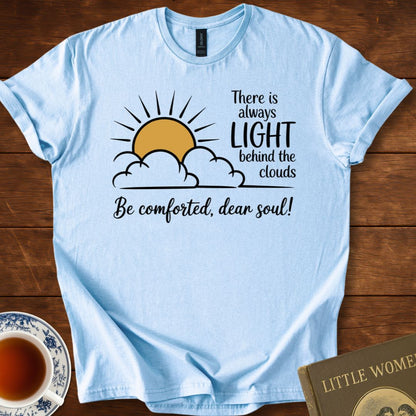 Light Behind the Clouds – Little Women Comfort Quote T-Shirt