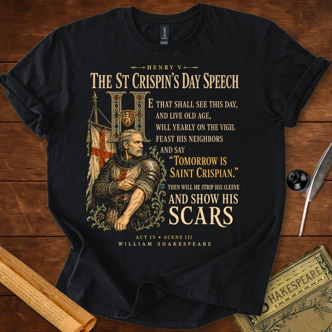 Then Will He Show His Scars | Shakespeare’s Henry V T-Shirt