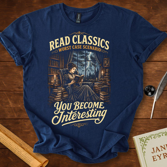 Read Classics, Worst Case Scenario – Female Book Lover Literary T-Shirt