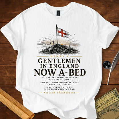 Gentlemen in England Now A-Bed Henry V Shakespeare T-Shirt