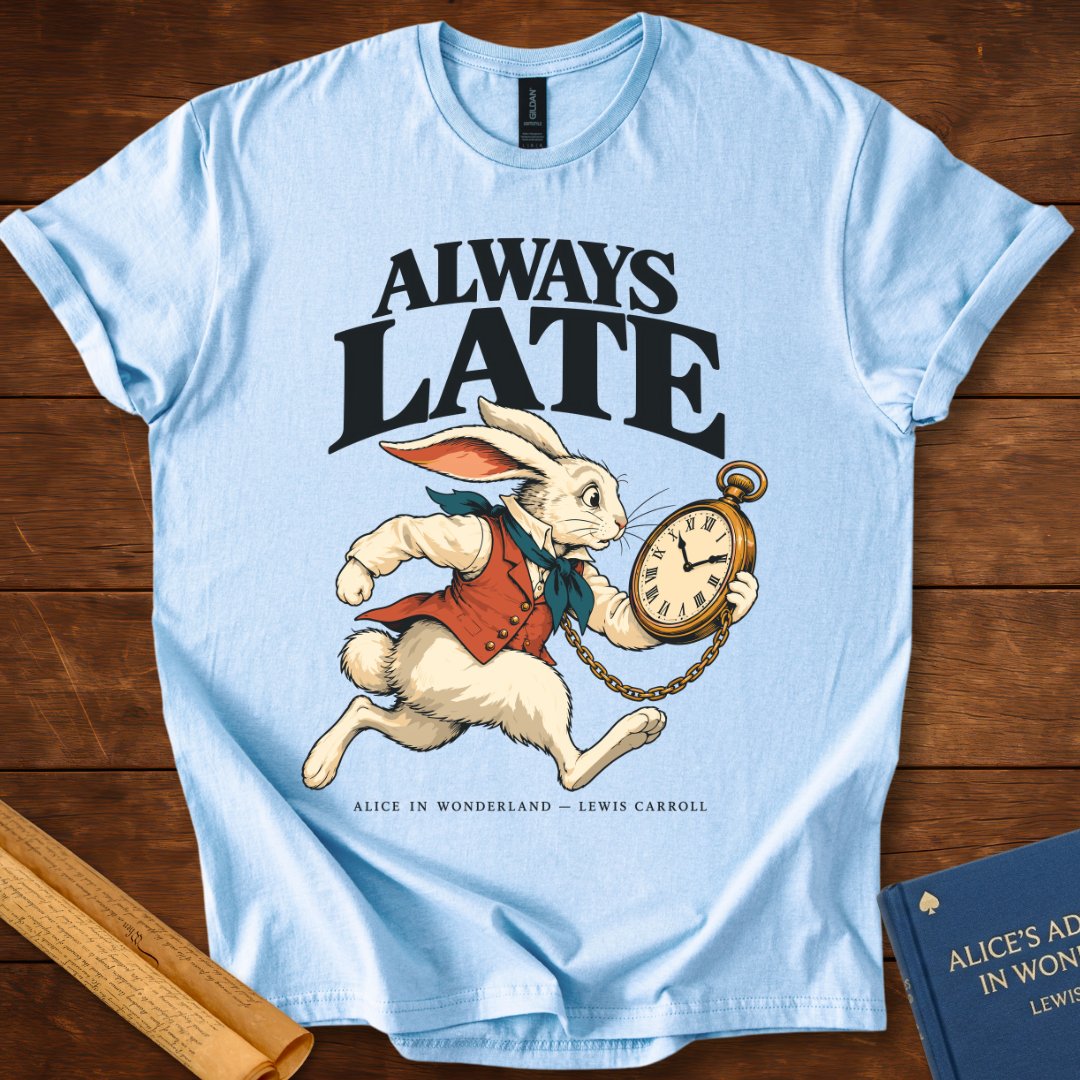 Always Late — Alice in Wonderland White Rabbit T-Shirt