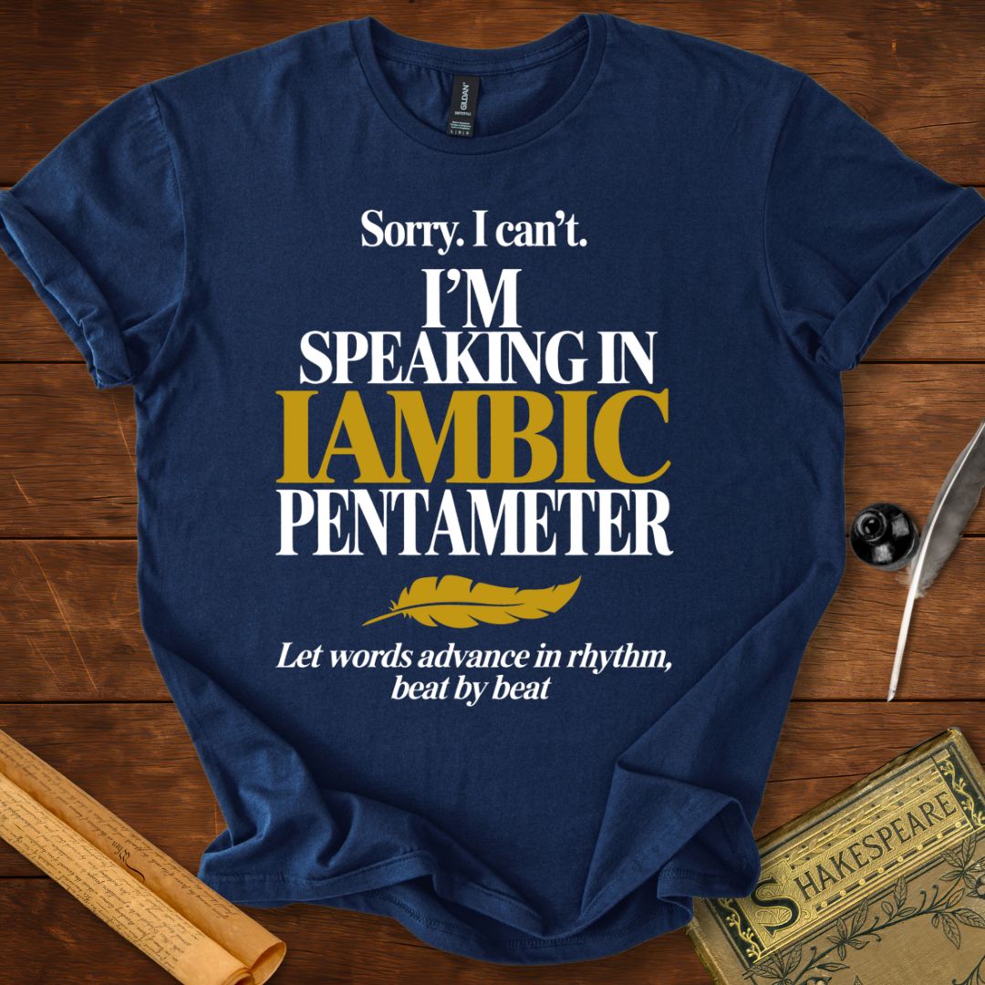 Iambic Pentameter Shakespeare T-Shirt